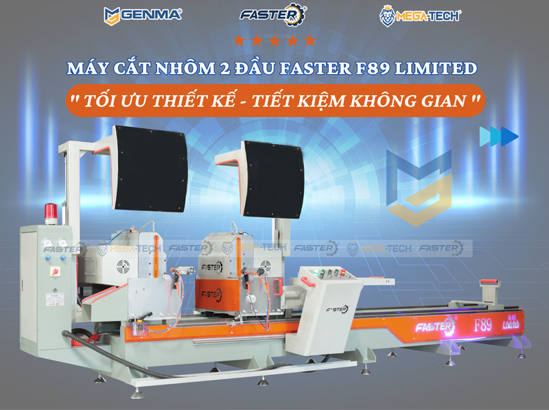Máy cắt nhôm 2 đầu Faster 89 Limited 8
