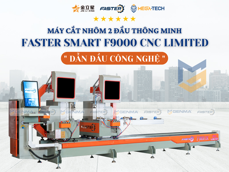 Máy cắt nhôm 2 đầu thông minh Faster Smart F9000 CNC Limited