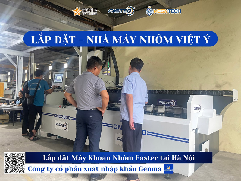 Lắp đặt Máy Nhôm Faster